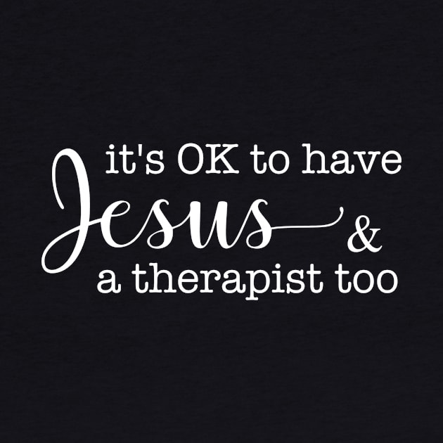 It's Ok to Have Jesus and a Therapist Too Therapy Religious Gift by StacysCellar